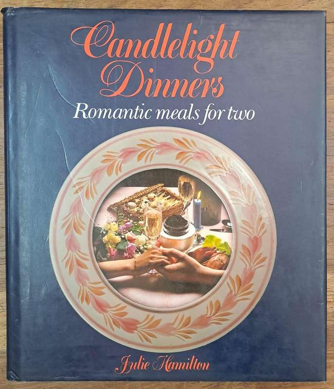 Candlelight dinners romantic meals for two - Julie Hamilton (Hard cover with dj)