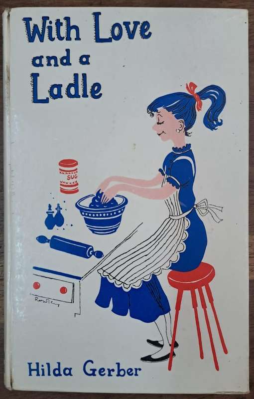With love and a Ladle - Hilda Gerber (Hard cover)