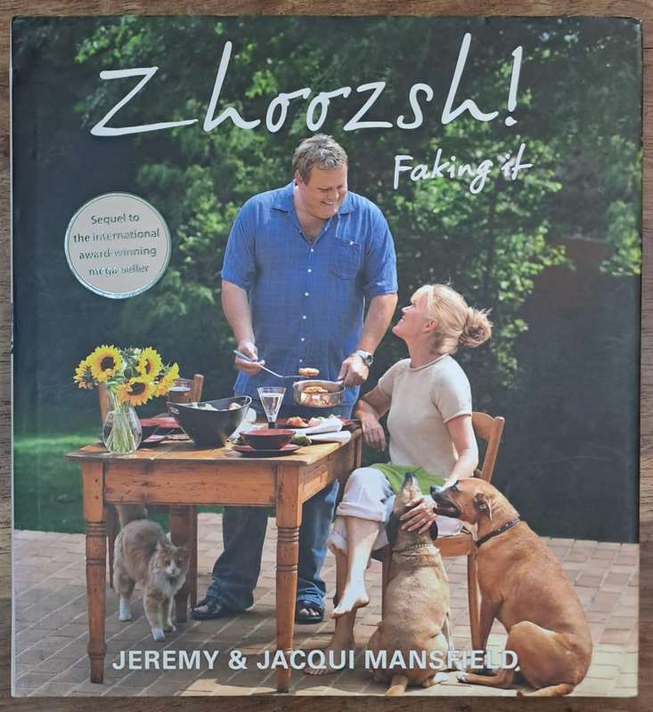 Zhoozsh! Faking it - Jeremy & Jacqui Mansfield (Hard cover with dj)