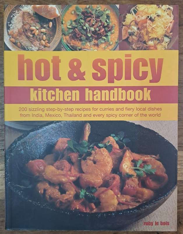 Hot & Spicy kitchen handbook - Ruby le Bois (papertback)