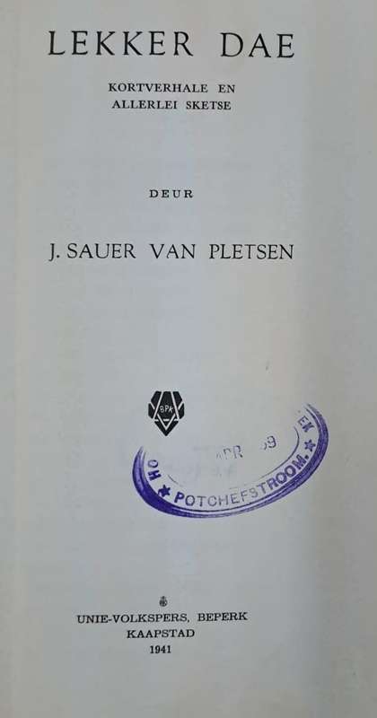 Lekker dae - J. Sauer van Pletsen (Hard cover with no dj)