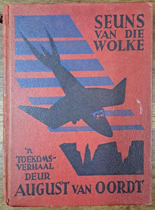 Seuns van die wolke - August van Oordt (Hard cover with no dj)