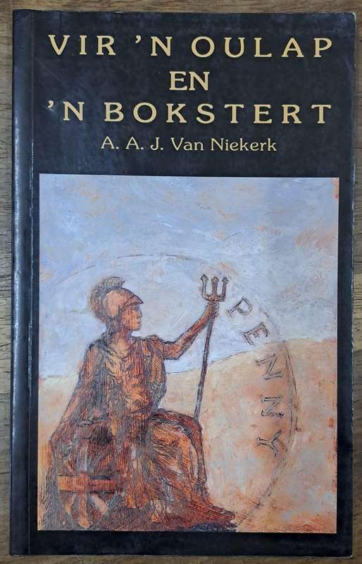 Vir n oulap en n bokstert - A. A. J. Van Niekerk (paperback)