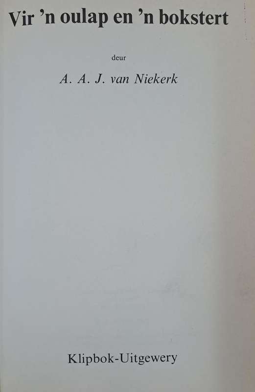 Vir n oulap en n bokstert - A. A. J. Van Niekerk (paperback)