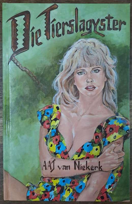 Die tierslagyster - A. A. J. van Niekerk (Hard cover with dj)