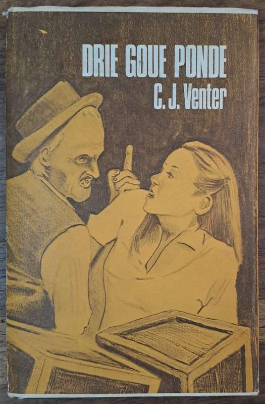 Drie Goue ponde - C. J. Venter (Hard cover with dj)