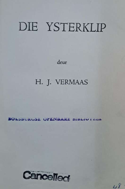 Die ysterklip - H. J. Vermaas (Hard cover with dj)