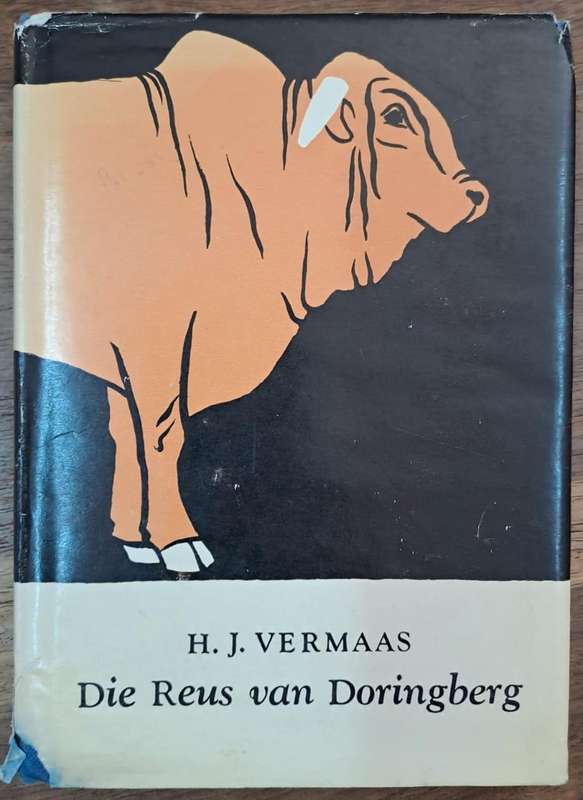 Die reus van doringberg - H. J. Vermaas (Hard cover with dj)