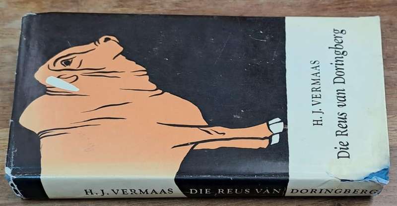Die reus van doringberg - H. J. Vermaas (Hard cover with dj)