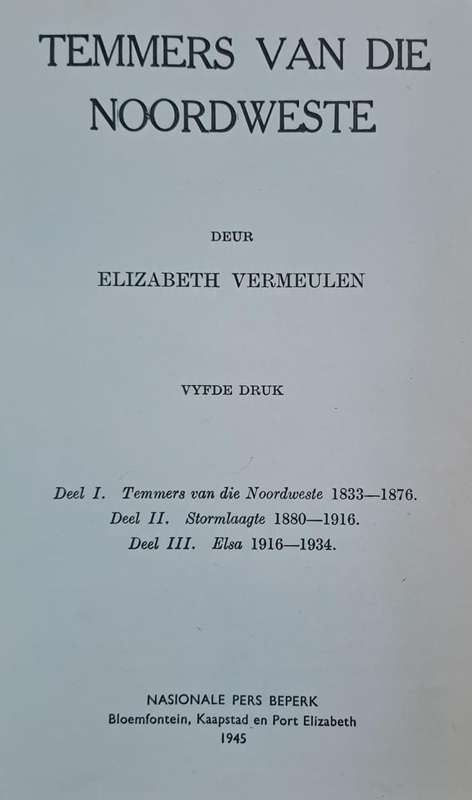 Temmers van die noordweste - Elizabeth Vermeulen (Hard cover with no dj)