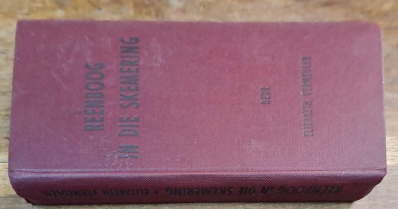Reenboog in die skemering - Elizabeth Vermeulen (Hard cover with no dj)
