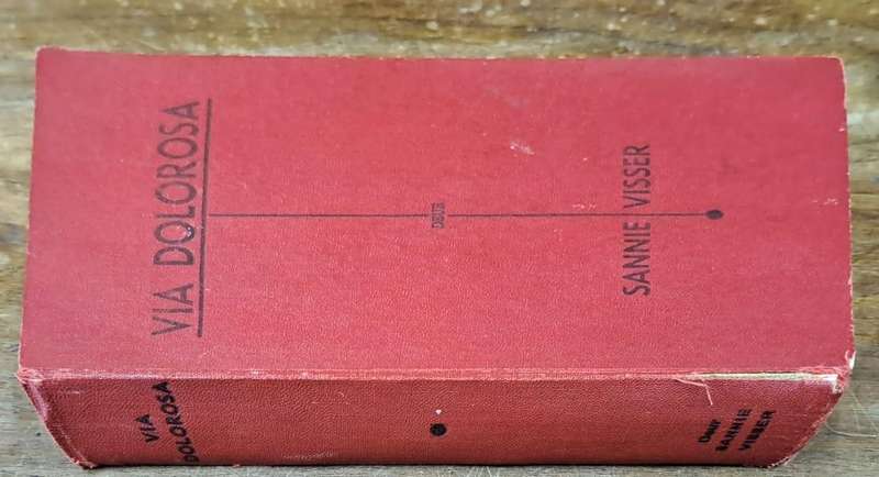 Via Dolorosa - Sannie Visser (Hard cover with no dj)