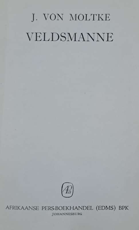 Veldsmanne - J. Von Moltke (Hard cover with dj)