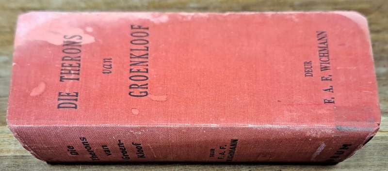 Die therons van Groenkloof - F. A. F. Wichmann (Hard cover with no dj)