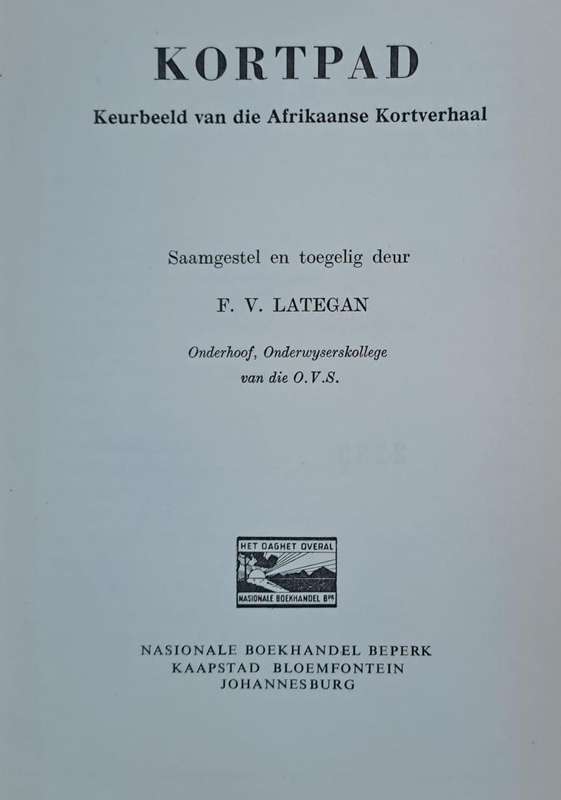 Kortpad - F. V. Late Lategan (Hard cover with no dj)