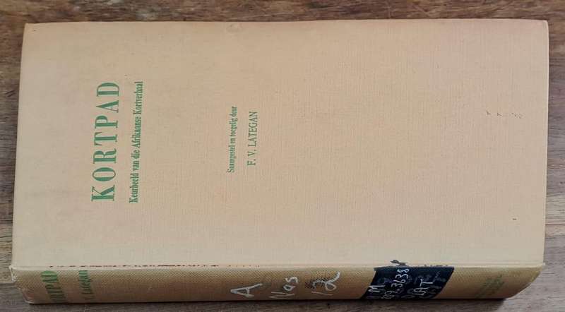 Kortpad - F. V. Late Lategan (Hard cover with no dj)