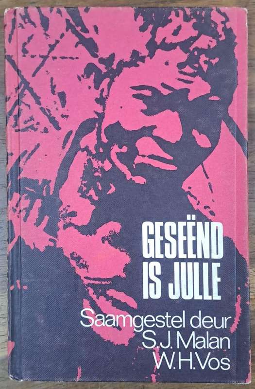 Geseënd is julle - S.J. Malan (Hard cover with no dj)