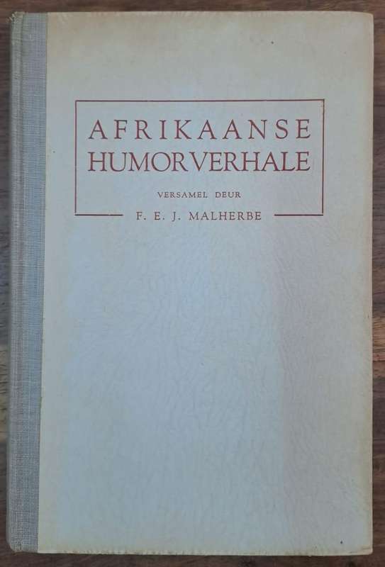 Afrikaanse Humorverhale - F. E. J. Malherbe (Hard cover with dj)