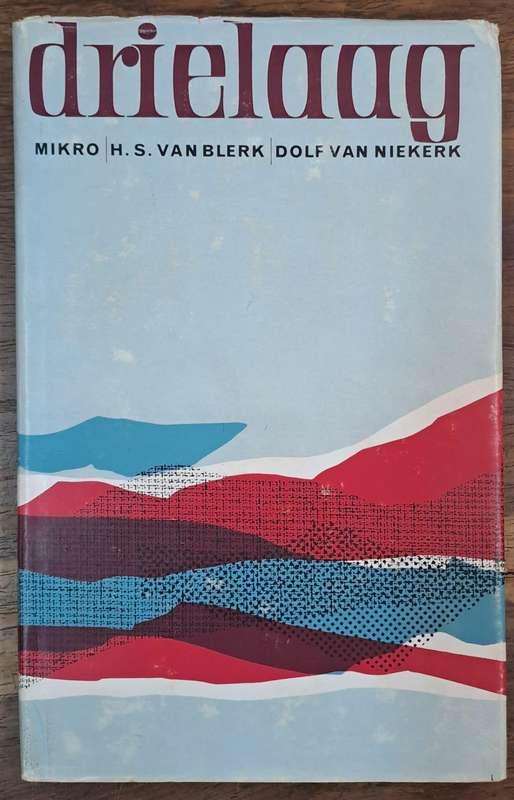 Drielaag - H. S. Van Blerk (Hard cover with dj)