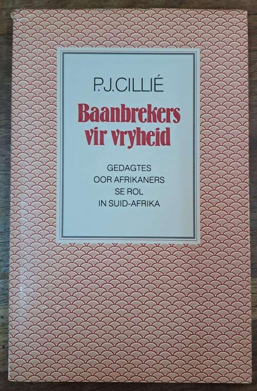 Baanbrekers - P.J. Cillié (Hard cover with dj)