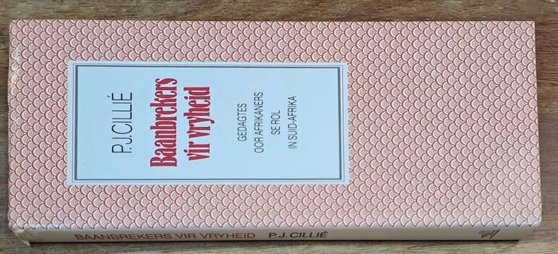 Baanbrekers - P.J. Cillié (Hard cover with dj)
