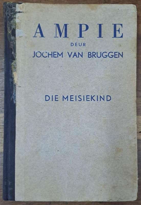 Ampie die meisiekind - Jochem van Bruggen (Hard cover with no dj)