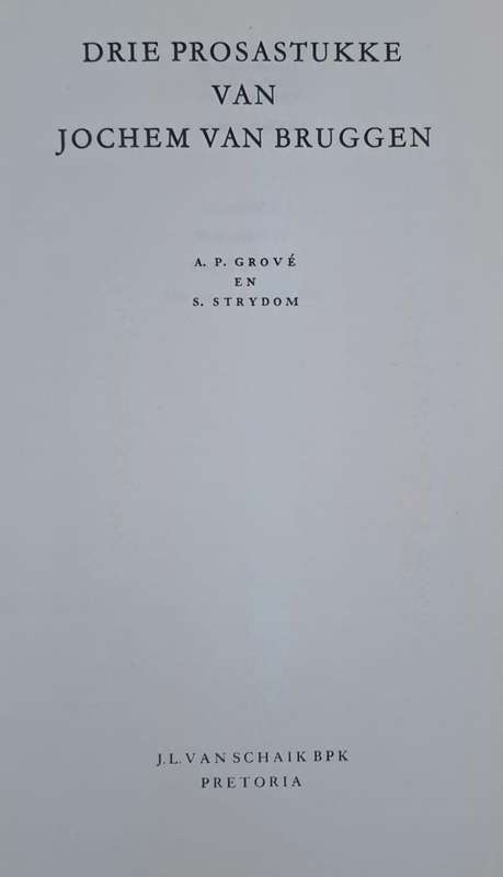 Drie prosastukke van Jochem van Bruggen - A. P. Grové (Hard cover with no dj)