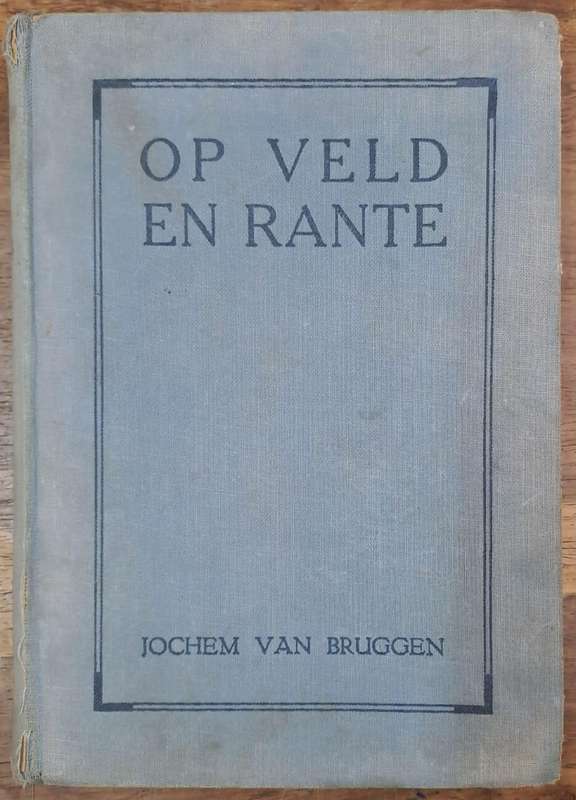 Op veld en rante - Jochem van Bruggen (Hard cover with no dj)