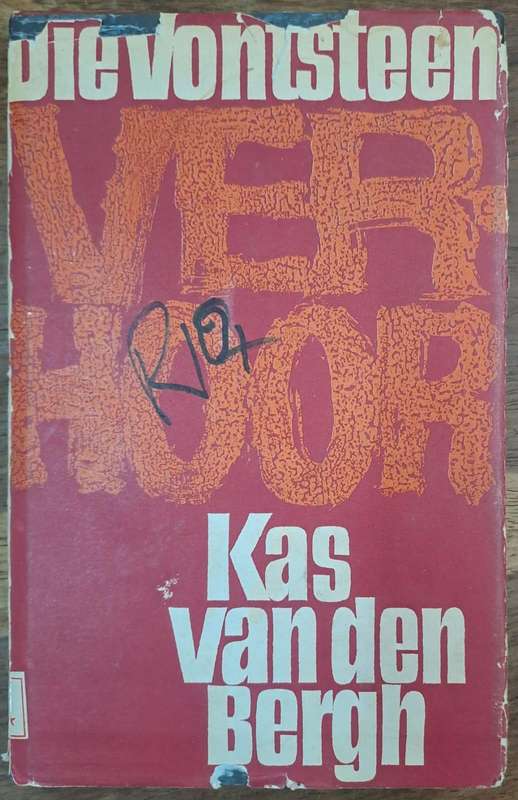 Die vontsteen verhoor - Kas van den bergh (Hard cover with no dj)