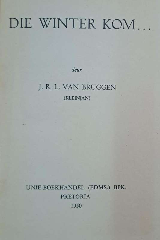 Die winter kom... J. R. L. Bruggen (Hard cover with no dj)