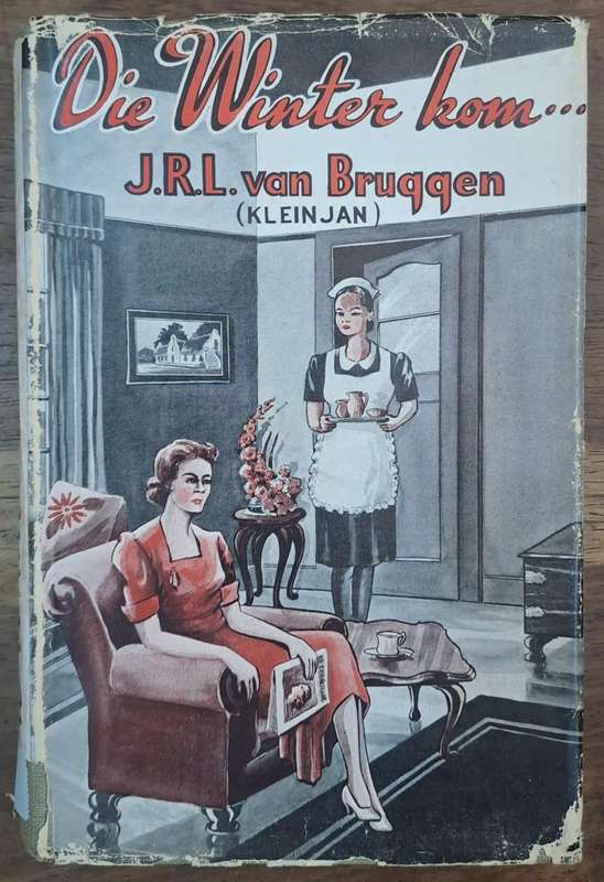 Die winter kom... - J.R.L. van Bruqqen klein Jan (Hard cover with no dj)