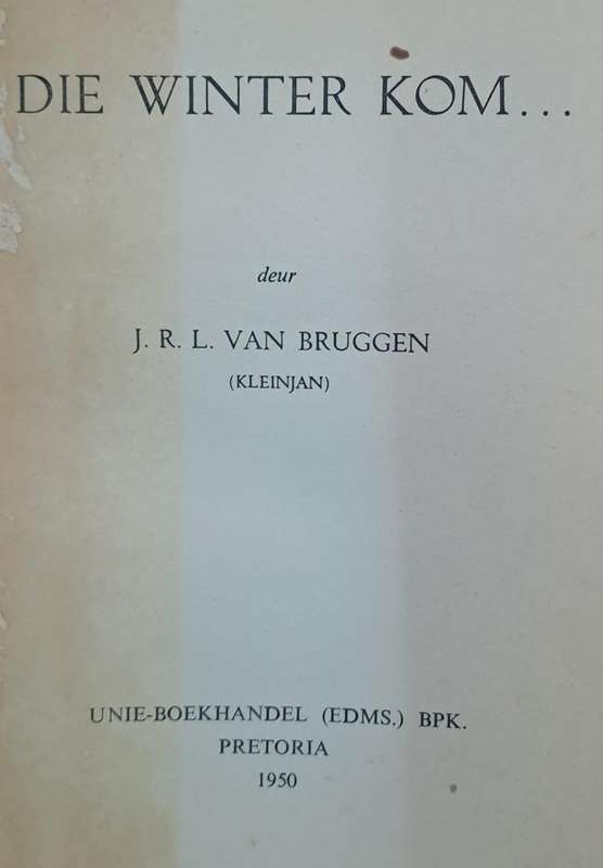 Die winter kom... - J.R.L. van Bruqqen klein Jan (Hard cover with no dj)
