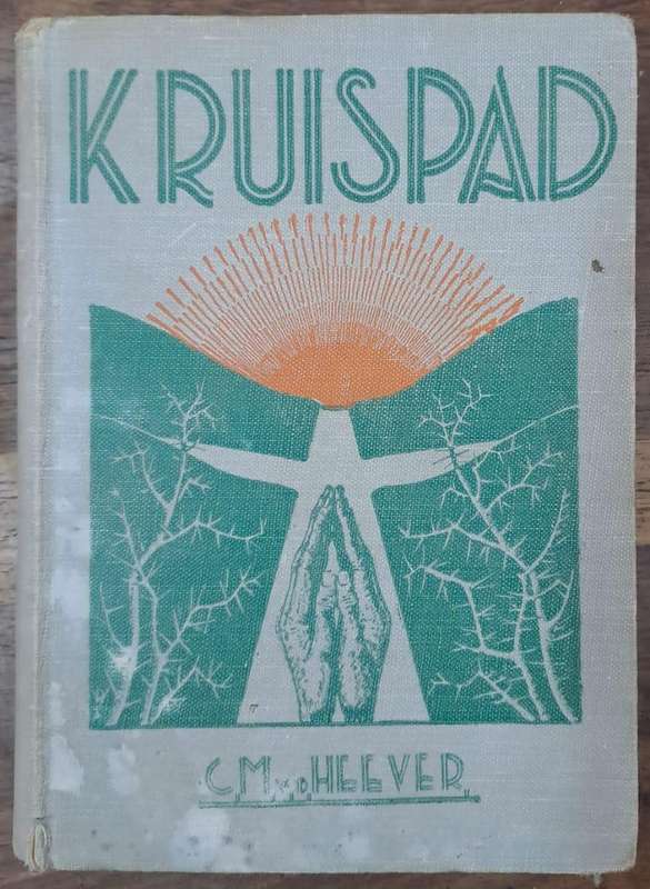 Kruispad - C. M. Van Heever (Hard cover with no dj)