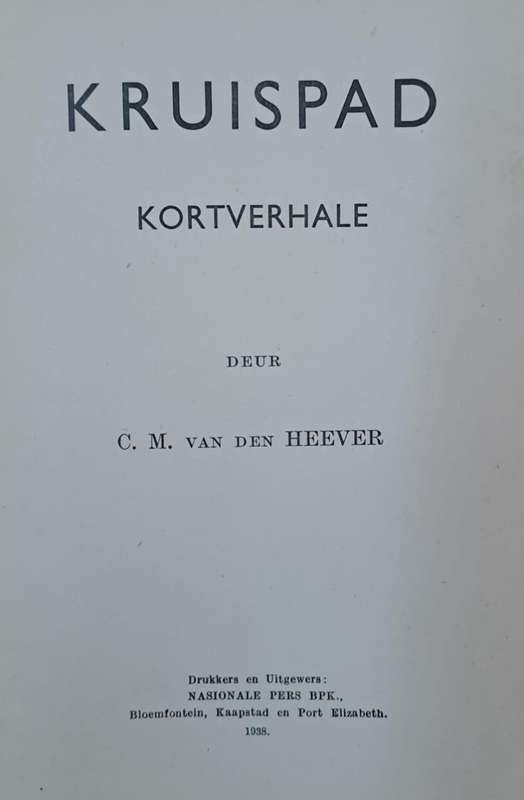 Kruispad - C. M. Van Heever (Hard cover with no dj)