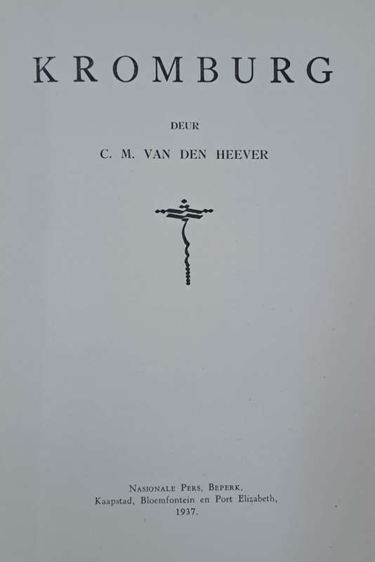 Kromburg - C. M. Van den Heever (Hard cover with no dj)
