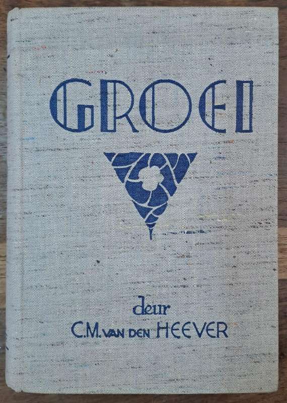 Groei - C.M. van den Heever (Hard cover with no dj)