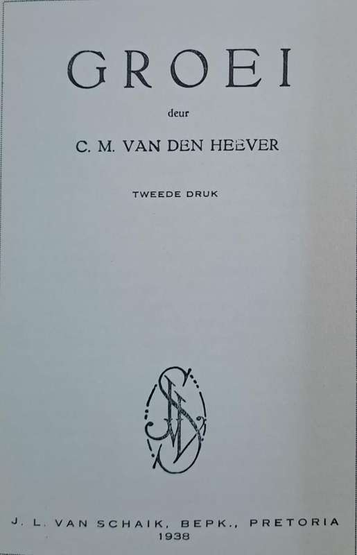 Groei - C.M. van den Heever (Hard cover with no dj)