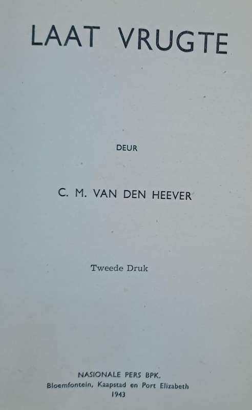 Laat vrugte - C.M. van den Heeven (Hard cover with no dj)