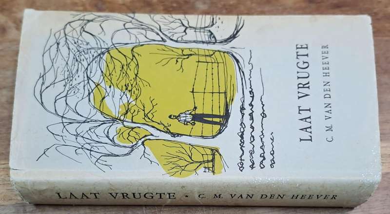 Laat vrugte - C. M. Van den Heever (Hard cover with dj)