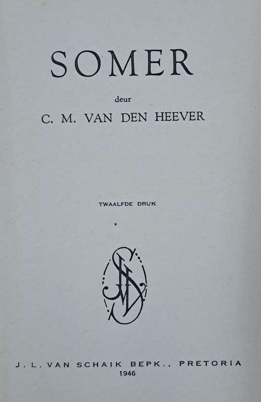 Somer - C. M. van den Heever (Hard cover with no dj)