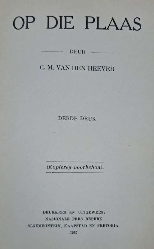 Op die plaas - C. M. Van den Heever (Hard cover with no dj)