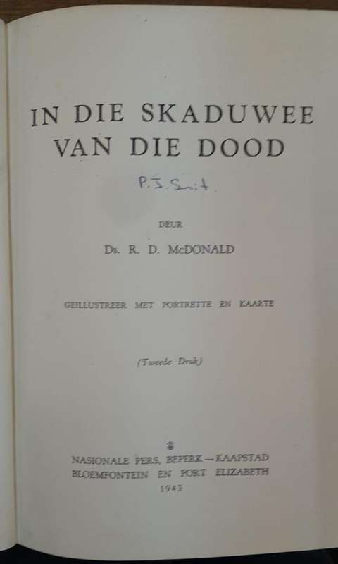 In Die Skaduwee van die Dood - Ds. RD McDonald (Hardcover book with no dj)