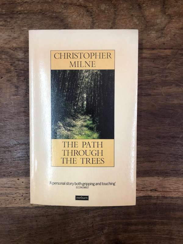 The Path Through the Trees - Christopher Milne (Paperback)