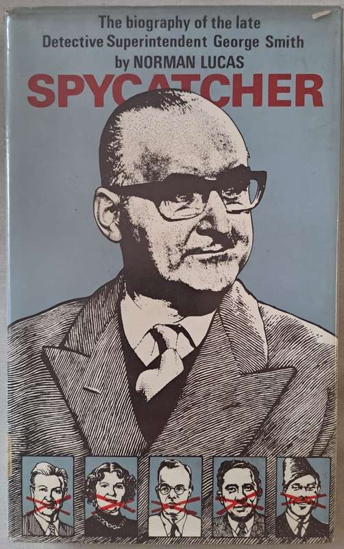 Spycatcher -Norman Lucas (hard cover with DJ)