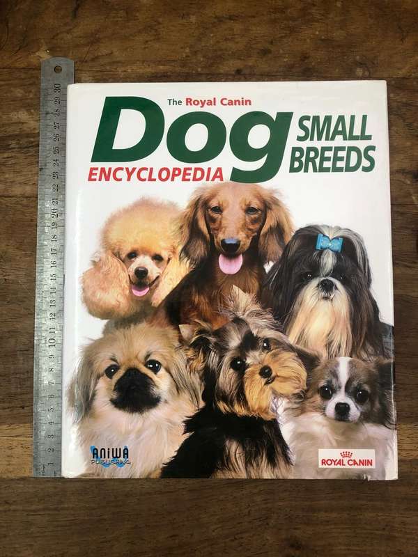 Dog Small Breeds Encyclopedia - The Royal Canin (Hardcover book with dj)