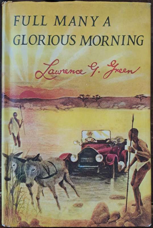 Full Many A Glorious Morning. - First Edition (Hardcover with DJ)