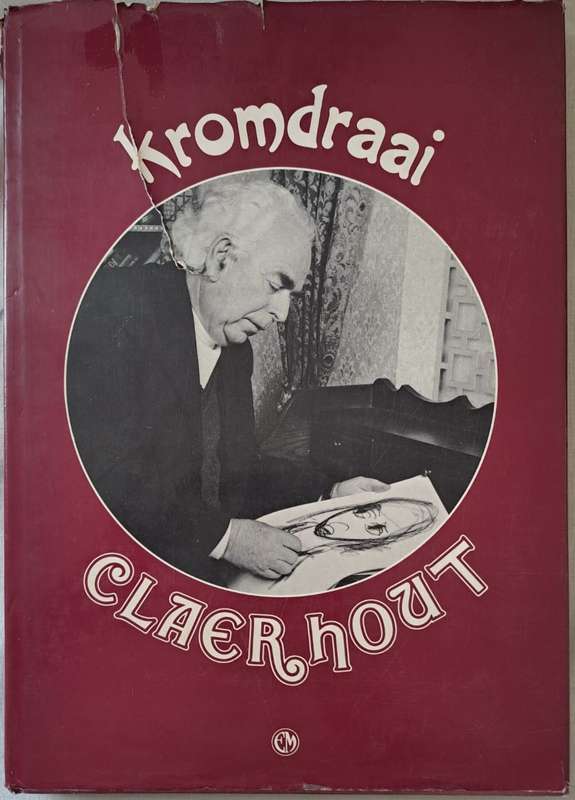 Kromdraai - Frans Martin Claerhout (Hard cover with DJ)