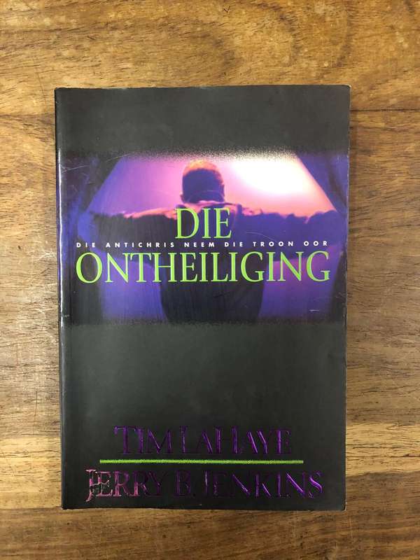 Die Ontheiliging - Tim LaHaye en Jerry B Jenkins (Paperback)