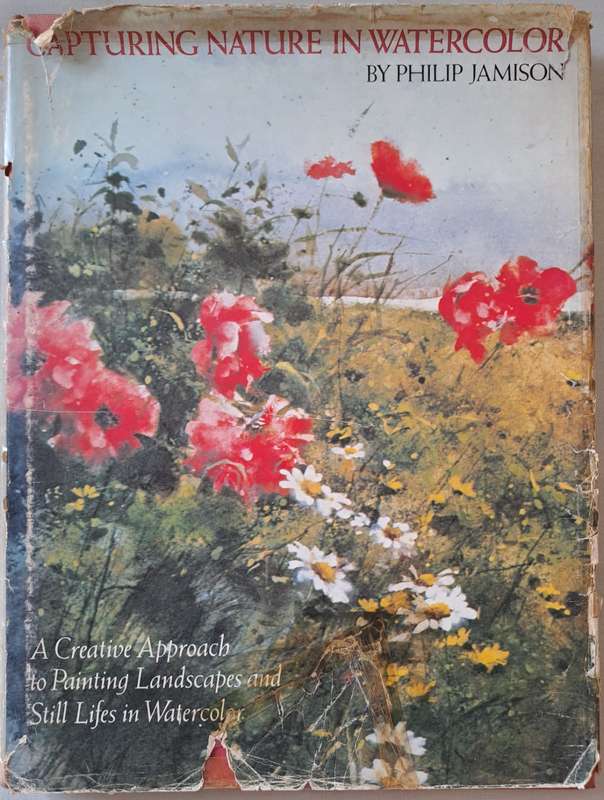 Capturing Nature in Watercolor - Philip Jamison (Hard cover with DJ)