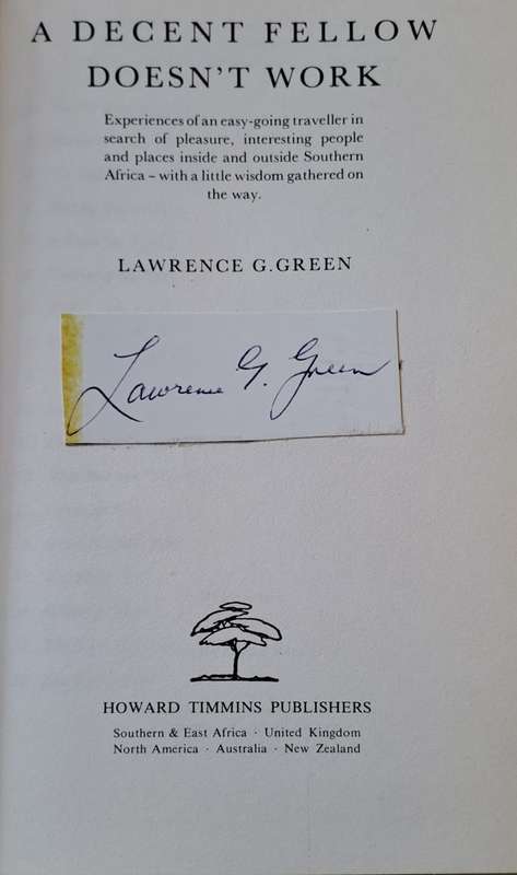 A Decent Fellow Doesn't Work. - Lawrence G Green. (Hardcover With DJ)